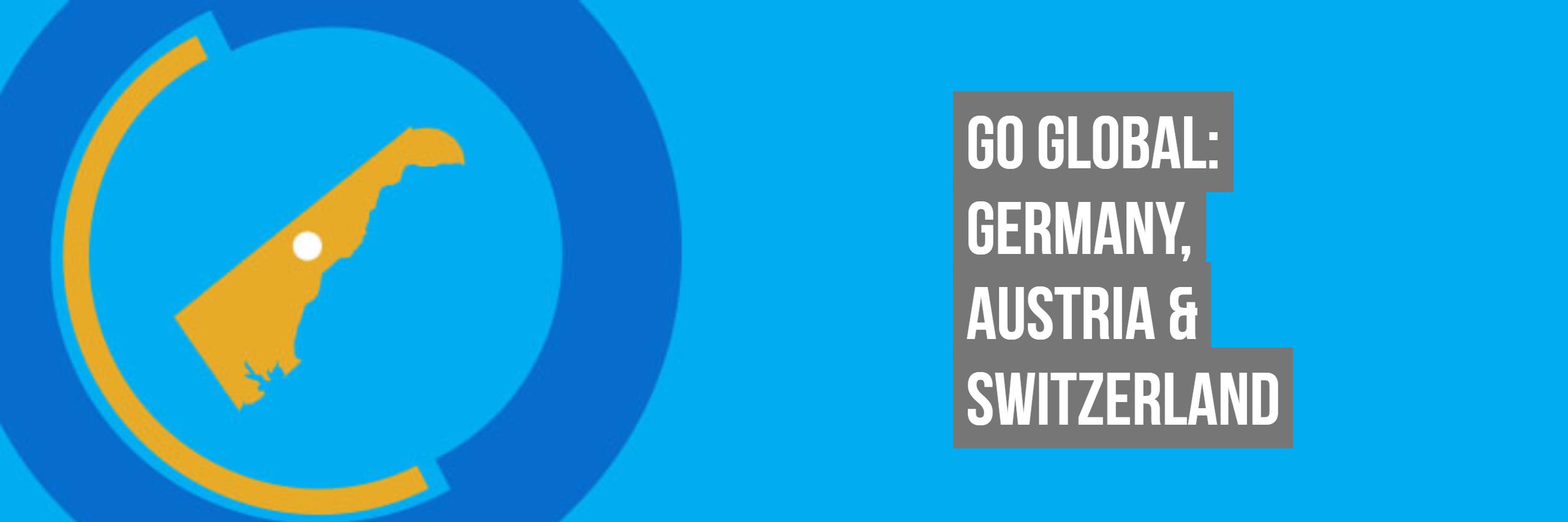 Go Global: Germany, Austria and Switzerland Trade Mission Coming Up