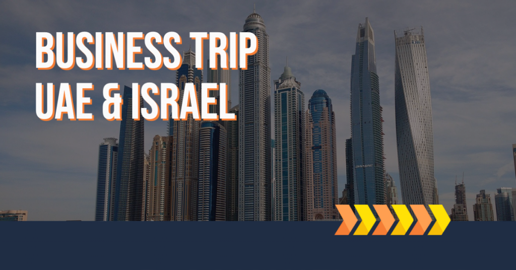 UAE and Israel Business Trip 2021