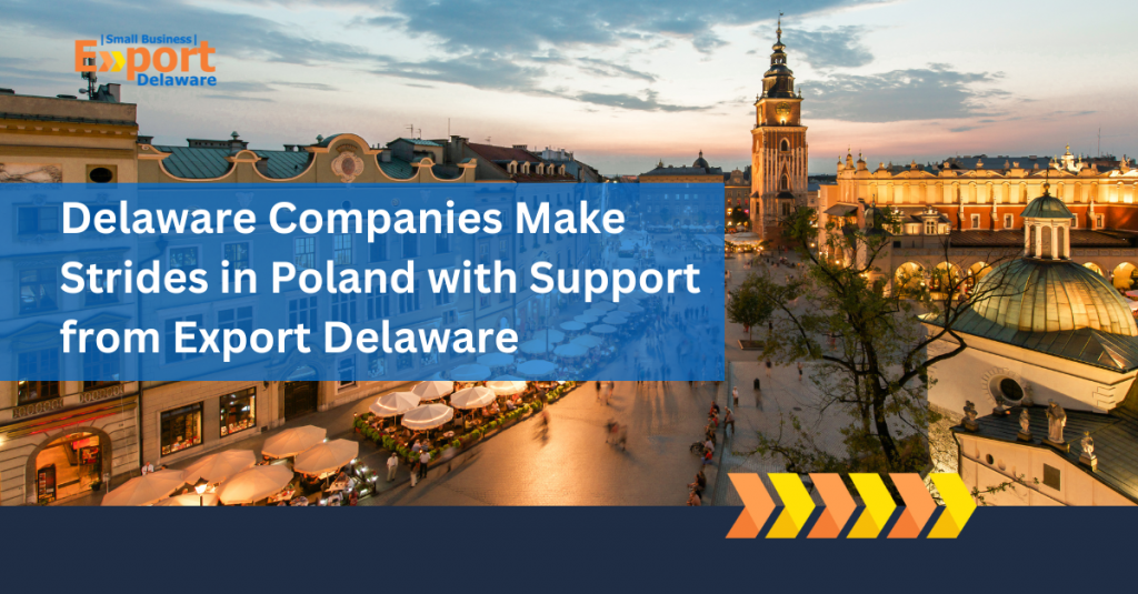 Business trip to Poland with Export Delaware, April 2025